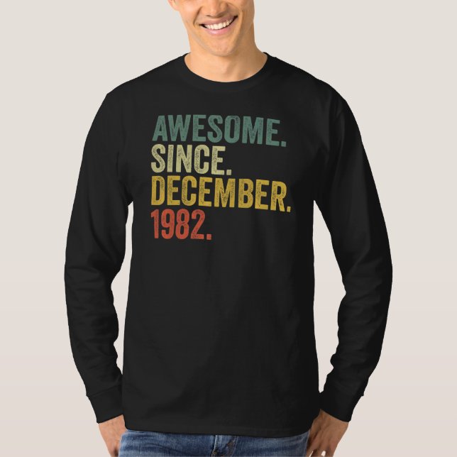 Camiseta 40.º cumpleaños increíble desde diciembre de 1982  (Anverso)