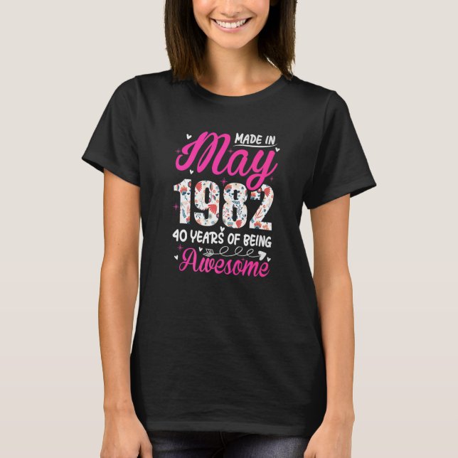 Camiseta 40.º cumpleaños increíble desde mayo de 1982 Flora (Anverso)