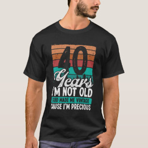 Camiseta 40.º cumpleaños para los hombres Dios me hizo venc