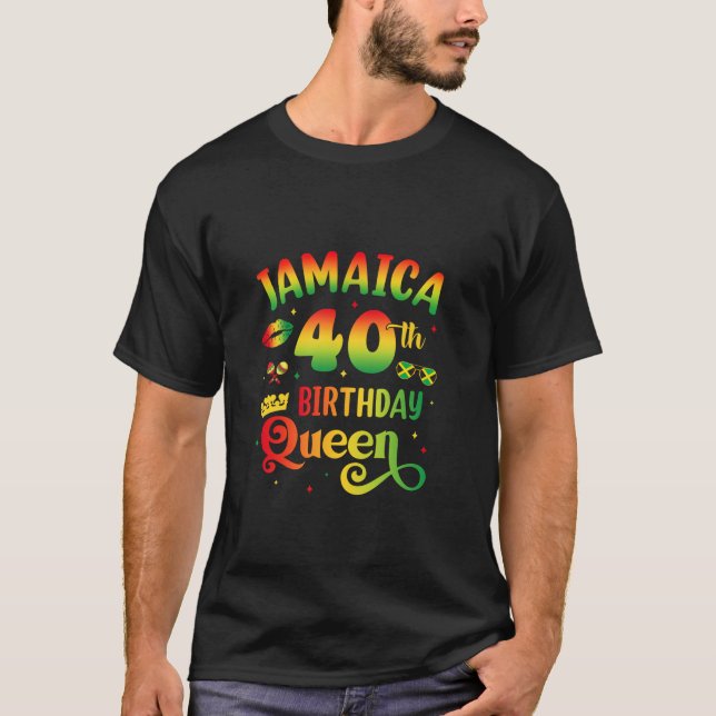 Camiseta 40.º Cumpleaños Reina Jamaica Chica De Cumpleaños (Anverso)