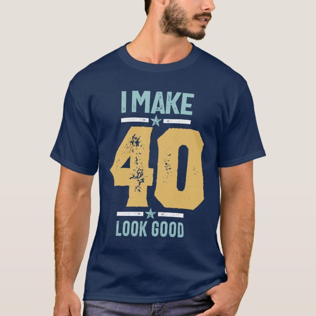 Camiseta 40.º Cumpleaños - Tengo 40 de buen aspecto (Anverso)