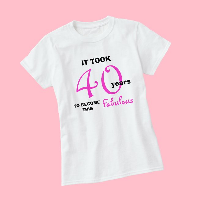 Camiseta 40.º cumpleaños TShirts - 40 y fabuloso (Subido por el creador)