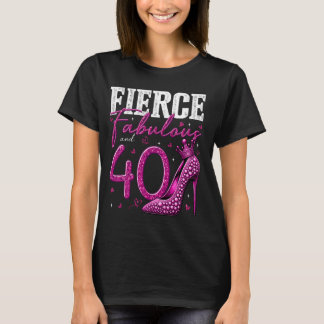 Camiseta 40.º Fierce de cumpleaños fabuloso y regalo de 40 
