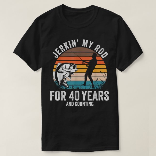 Camiseta 40.º regalo de cumpleaños para pescadores divertid (Diseño del anverso)