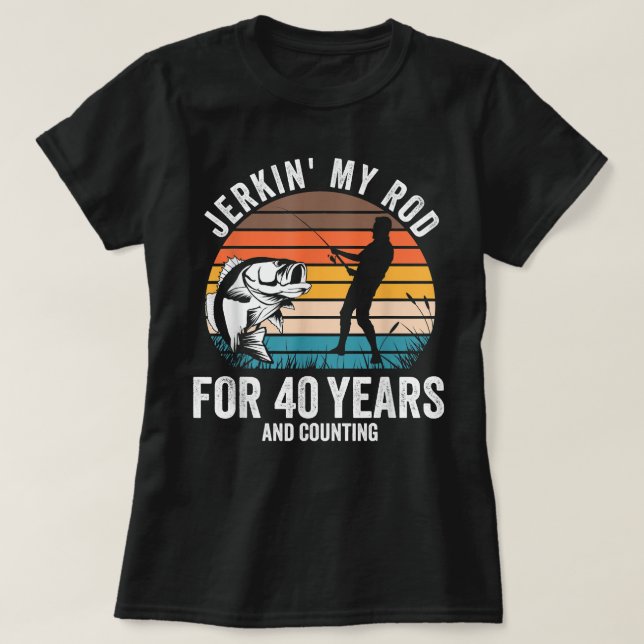 Camiseta 40.º regalo de cumpleaños para pescadores divertid (Diseño del anverso)