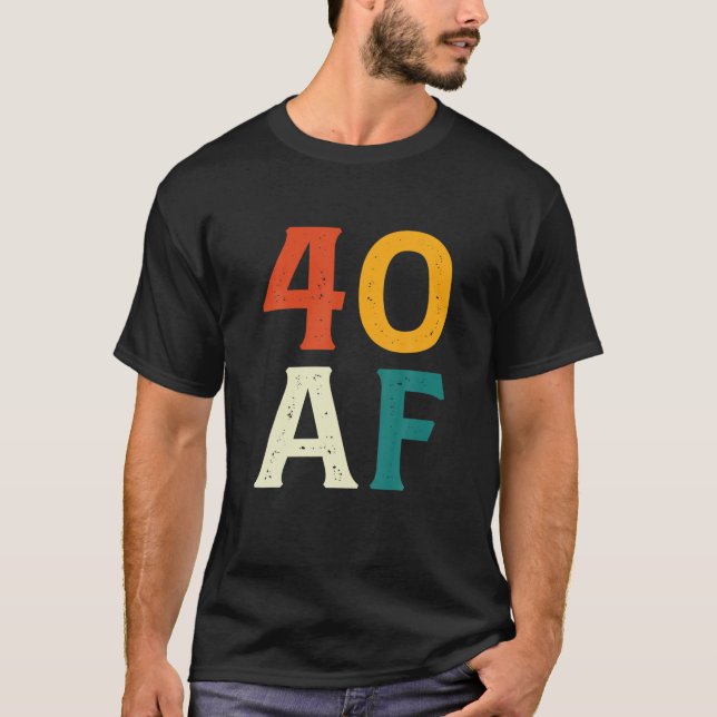 Camiseta 40 AF Funny Retro 1982 40º Cumpleaños 40 Años (Anverso)