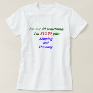 Camiseta 40 algo chica del cumpleaños