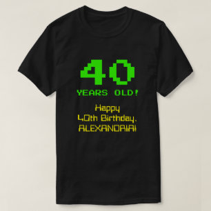 Camiseta 40 Aniversario: Diversión, 8-Bit Look, Nerdy / Gee
