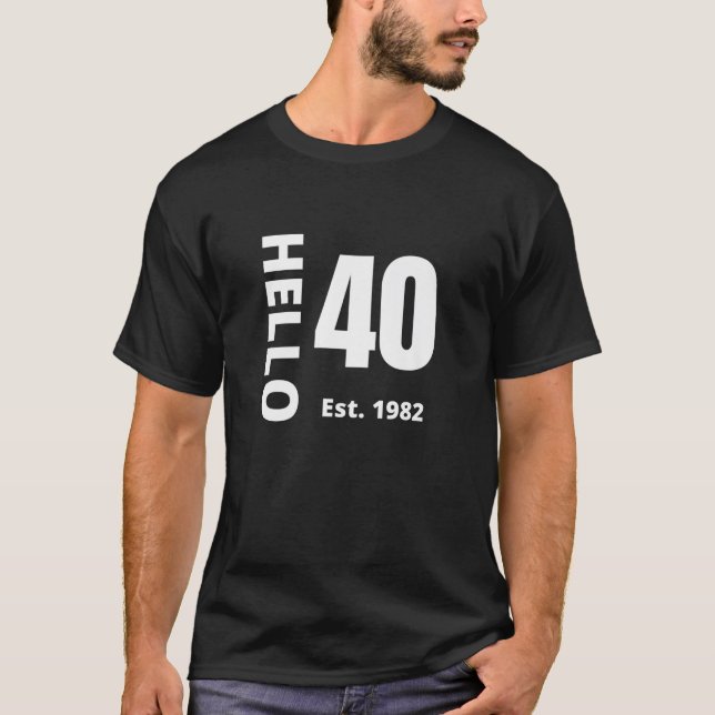 Camiseta 40 Aniversario Hola Cuarenta Hola 50 Est. 1982 (Anverso)