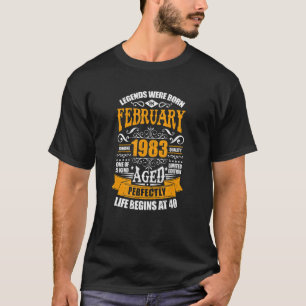 Camiseta 40 Aniversario Nacido En Febrero De 1983 La Vida C