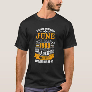 Camiseta 40 Aniversario Nacido En Junio De 1983 La Vida Com