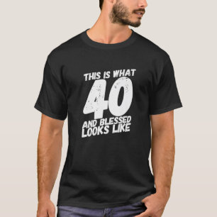 Camiseta 40 Años Bendecidos Cristianos Fiestas De Cumpleaño