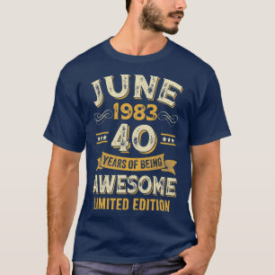 Camiseta 40 años de antigüedad Junio 1983 40º cumpleaños