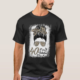 Camiseta 40 años de edad Fabuloso Messy Bun Leopard 40º nac
