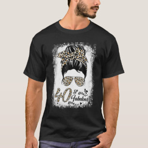 Camiseta 40 años de edad Fabuloso Messy Bun Leopard 40º nac