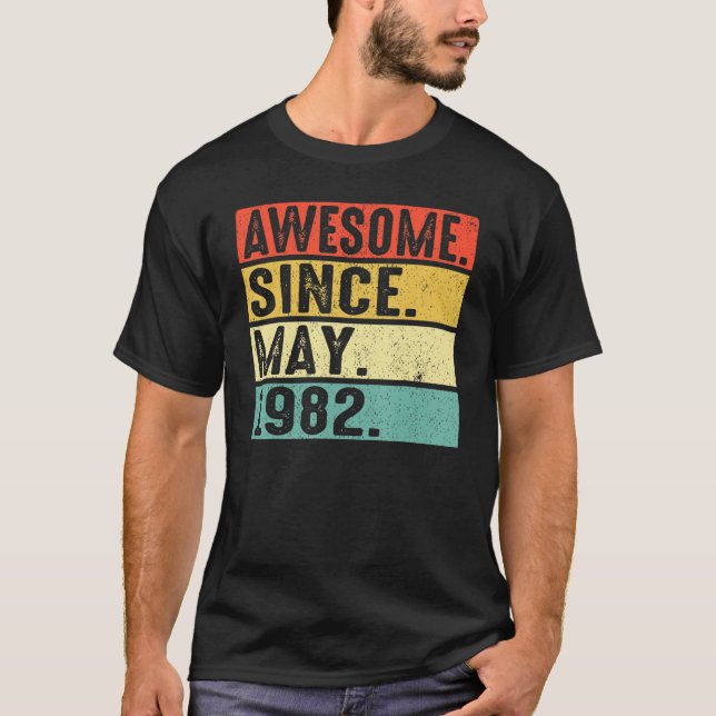 Camiseta 40 años de edad increíble desde mayo de 1982 40º c (Anverso)