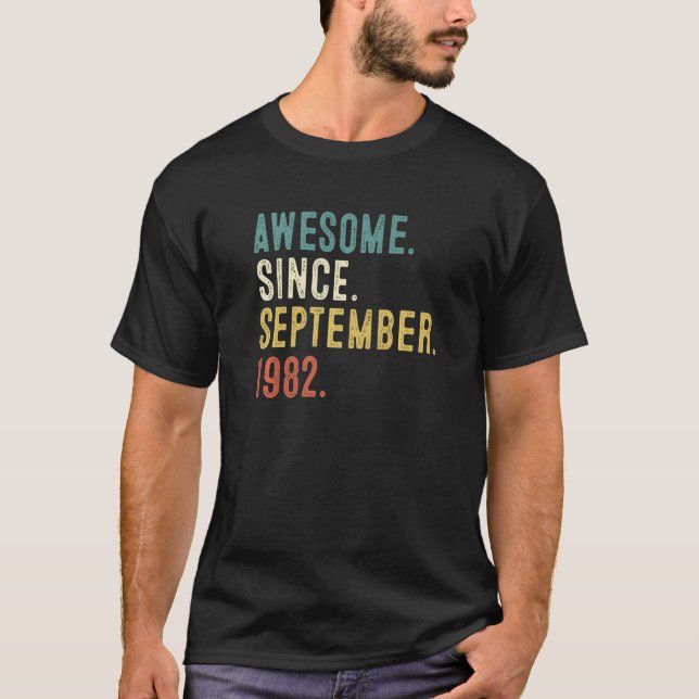 Camiseta 40 años de edad increíble desde septiembre de 1982 (Anverso)