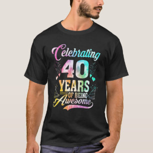 Camiseta 40 Años De Ser Impresionante 40 Años De Edad 40 Añ