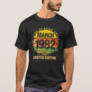 Camiseta 40 Años De Ser Impresionante Marzo 1982 Vintage 40
