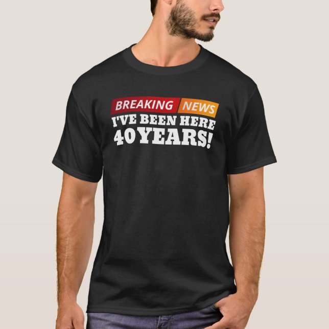 Camiseta 40 años de trabajo Aniversario 40.ª Apreciación de (Anverso)
