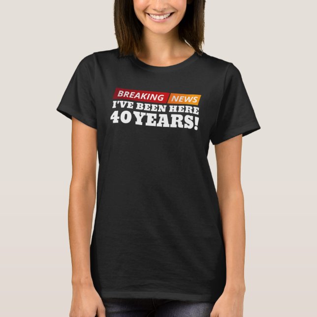 Camiseta 40 años de trabajo Aniversario 40.ª Apreciación de (Anverso)