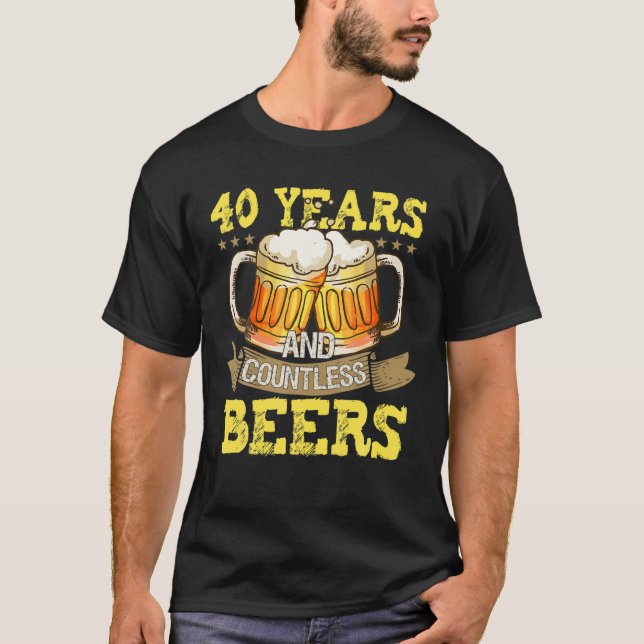Camiseta 40 Años E Innumerables Amantes De Cerveza De Cumpl (Anverso)