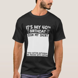 Camiseta 40 años Fiesta Es mi 40 cumpleaños Rótulo mi camis
