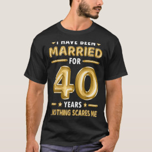 Camiseta 40 años Matrimonio 40 años de Boda Gracioso M