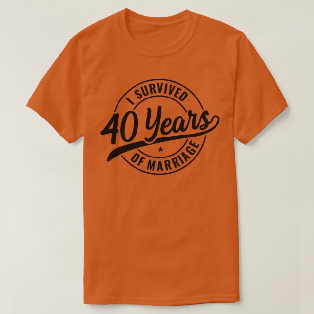 Camiseta 40 años Matrimonio divertido 40° aniversario Boda (Diseño del anverso)