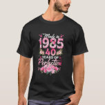 Camiseta 40 Años Nacido En 1985 Floral 40th Birthday Gif<br><div class="desc">40 Años Nacidos En 1985 Floral 40th Birthday Gifts Mujeres</div>