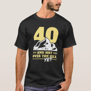 Camiseta 40 Años No Más De La Colina De Los Hombres