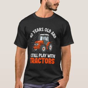 Camiseta 40 años y todavía juego con el agricultor tractore