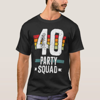 Camiseta 40 Cumpleaños 40 Fiesta Tripulación 40th Bday Grou