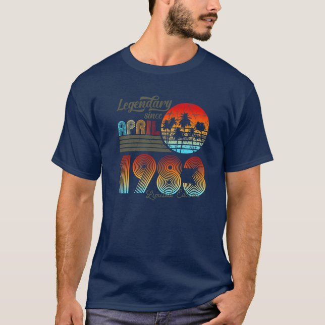 Camiseta 40. Cumpleaños 40 Legendario Desde Abril De 1983 (Anverso)