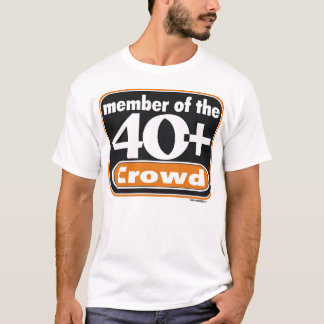 Camiseta 40+ Desgaste de la muchedumbre - pequeña parte