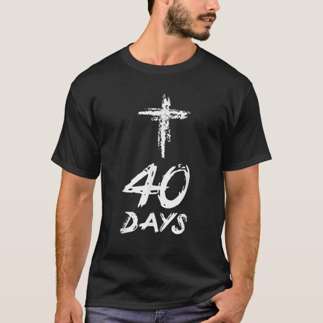 Camiseta 40 días cristiano angustiado cruzando la línea de  (Anverso)