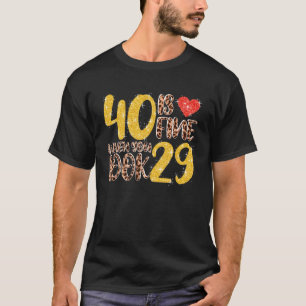 Camiseta 40 Está Bien Cuando Miras 29 40 Fiesta De Cumpleañ