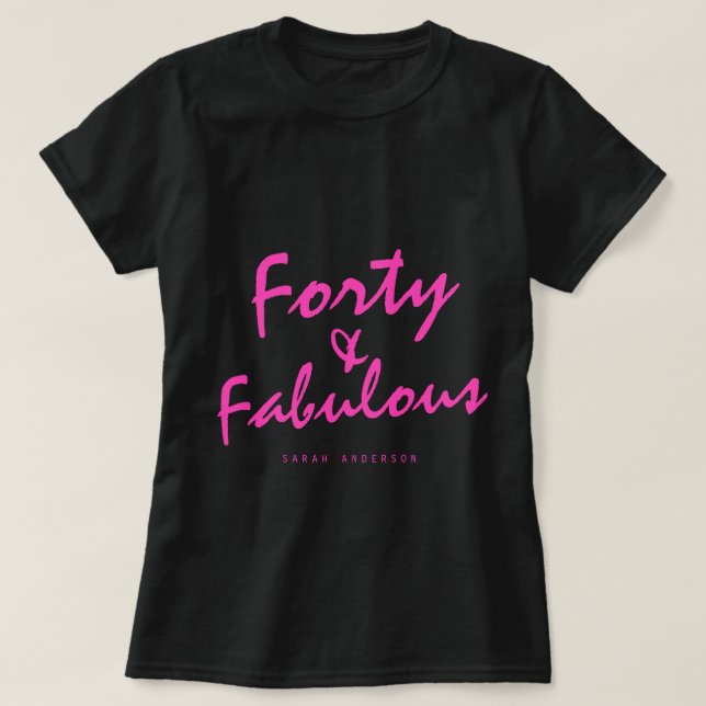 Camiseta 40 Fabuloso neón nombre rosado regalo de cumpleaño (Diseño del anverso)