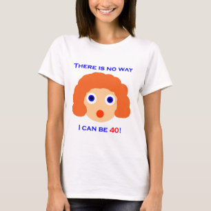 Camiseta 40 no hay manera