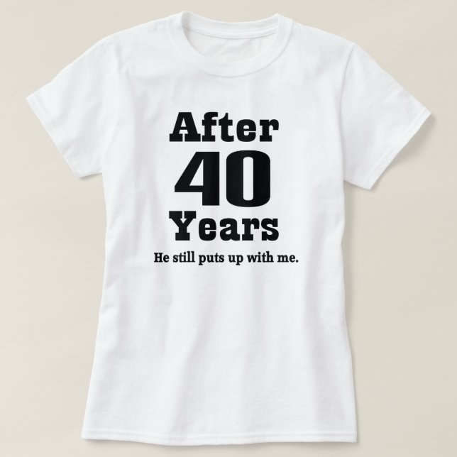 Camiseta 40.o Aniversario (divertido) (Diseño del anverso)
