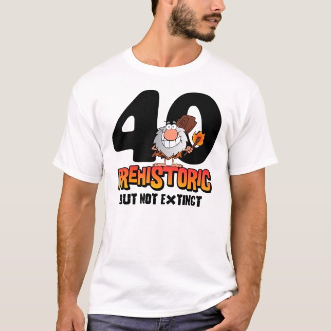 Camiseta 40.o cumpleaños prehistórico (Anverso)
