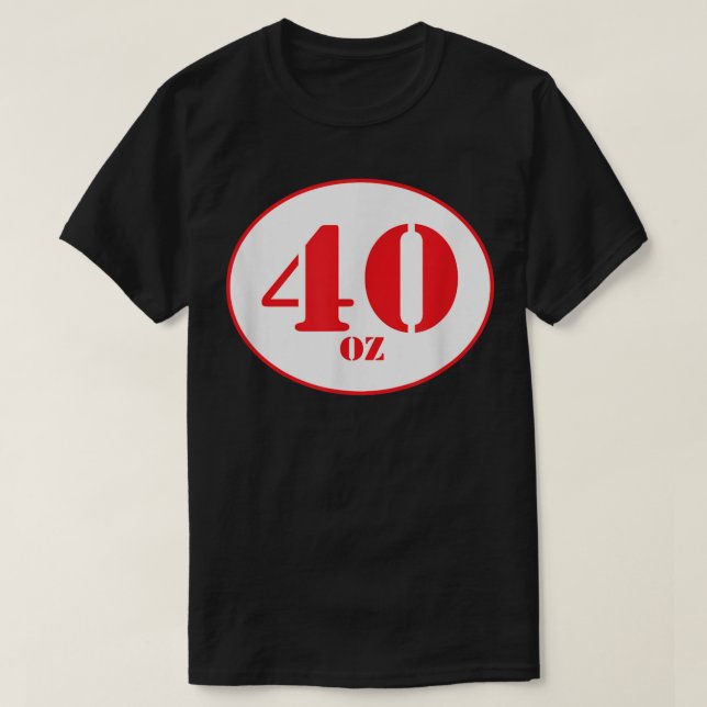Camiseta 40 oz beer shirt (Diseño del anverso)
