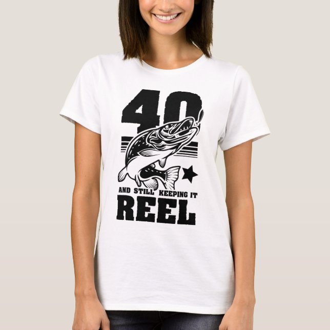 Camiseta 40 Sigue Manteniendo El Rol 40 Pescador De Cumplea (Anverso)