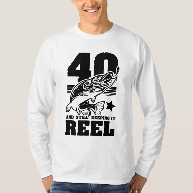 Camiseta 40 Sigue Manteniendo El Rol 40 Pescador De Cumplea (Anverso)