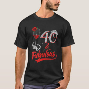 Camiseta 40 Y Fabulosa Reina Feliz Cumpleaños 40.º Rojo Ros