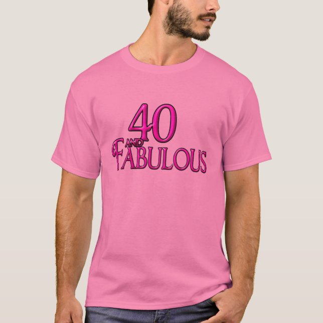 Camiseta 40 y fabuloso (Anverso)