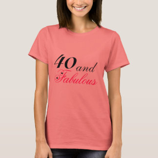 Camiseta 40 y fabuloso