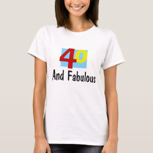 Camiseta 40 y fabuloso