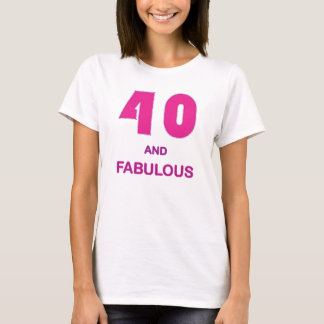 Camiseta 40 y fabuloso