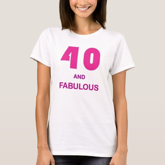 Camiseta 40 y fabuloso (Anverso)